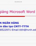 Bài giảng Microsoft Word - Học Viện Ngân Hàng