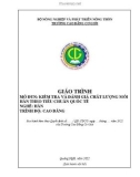 Giáo trình Kiểm tra và đánh giá chất lượng mối hàn theo tiêu chuẩn Quốc tế (Nghề: Hàn - Cao đẳng) - Trường Cao đẳng Cơ giới (2022)