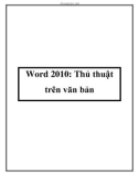 Word 2010: Thủ thuật trên văn bản