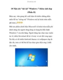 10 Tiện ích tút tát Windows 7 thêm xinh đẹp (Phần II)