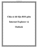 Chia sẻ dữ liệu RSS giữa Internet Explorer và Outlook