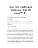 Chọn card wireless gắn rời giúp máy tính nối mạng Wi-Fi