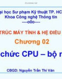 Bài giảng: Tổ chức CPU - Bộ Nhớ