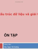 Bài giảng Cấu trúc dữliệu và giải thuật: Ôn tập - Đậu Ngọc Hà Dương