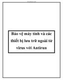 Bảo vệ máy tính và các thiết bị lưu trữ ngoài từ virus với Antirun