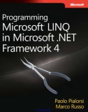 Programming Microsoft LINQ in Microsoft .NET Framework 4