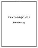 Cách lách luật iOS 6 trong Youtube App