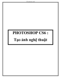 PHOTOSHOP CS6 : Tạo ảnh nghệ thuật