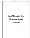 Start Menu giao diện Metro đẹp hơn cả Windows 8