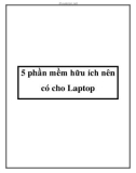 5 phần mềm hữu ích nên có cho Laptop