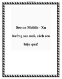 Seo on Mobile - Xu hướng seo mới, cách seo hiệu quả!