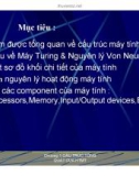 Cấu trúc máy tính và lập trình Assembly : CẤU TRÚC TỔNG QUÁT CỦA HTMT part 2