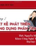 Chương 7 Thiết kế phát triển và ứng dụng phân tán