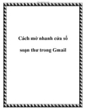 Cách mở nhanh cửa sổ soạn thư trong Gmail