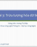 Bài giảng Cấu trúc dữ liệu và giải thuật: Bài 3 - Hoàng Thị Điệp (2014)