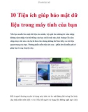 10 Tiện ích giúp bảo mật dữ liệu trong máy tính của bạn