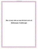 Bảo vệ máy tính an toàn khi lướt web với BitDefender TrafficLight