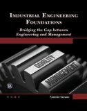 Ebook Industrial engineering foundations - Bridging the gap between engineering and management: Part 1