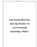 Lan truyền Ideavirus, một cấp độ khác với word of mouth marketing - Phần 1