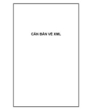 CĂN BẢN VỀ XML