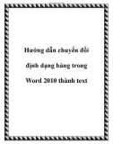 Hướng dẫn chuyển đổi định dạng bảng trong Word 2010 thành text