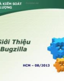 Bài giảng Đảm bảo và kiểm soát chất lượng phần mềm: Giới thiệu Bugzilla - Nguyễn Mạnh Tuấn