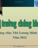 Bài giảng Thị trường chứng khoán: Phần 3 - ThS. Lương Minh Lan