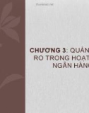 Bài giảng Quản trị ngân hàng thương mại 2: Chương 3 - ĐH Thương Mại