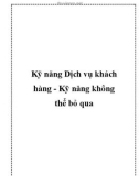 Kỹ năng Dịch vụ khách hàng - Kỹ năng không thể bỏ qua