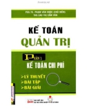 Giáo trình Kế toán quản trị - Phần I: Kế toán chi phí (Phần 1) - PGS. TS. Phạm Văn Dược (chủ biên), ThS. Cao Thị Cẩm Vân