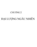 Bài giảng Xác suất thống kê - Chương 2: Đại lượng ngẫu nhiên (Trường ĐH Thương mại)