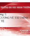 Bài giảng Chương 1: Đại cương về tài chính - tiền tệ