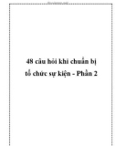 48 câu hỏi khi chuẩn bị tổ chức sự kiện - Phần 2