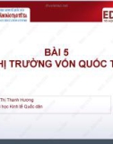 Bài giảng Tài chính quốc tế 1: Bài 5 - ThS. Phan Thị Thanh Hương