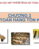 Bài giảng Kế toán tài chính 1: Chương 3 - Hoàng Phi Nam (Hệ từ xa)