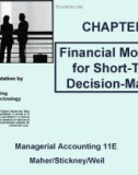 Lecture Managerial accounting (11E) - Chapter 6: Financial modeling for short-term decision-making