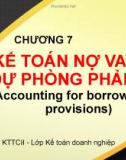 Bài giảng Kế toán tài chính II: Chương 7 - ĐH Kinh tế TP.HCM