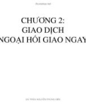 Bài giảng Thị trường ngoại hối: Chương 2 - GV. Trần Nguyễn Trùng Viên