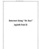 Internet đang 'đe dọa' ngành bán lẻ