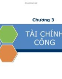 Bài giảng tài chính tiền tệ - Chương 3: Tài chính công