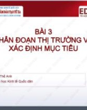 Bài giảng Marketing ngân hàng: Bài 3 - ThS. Khúc Thế Anh