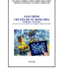 Giáo trình chuyên đề Tự động hóa (Trình độ: Cao đẳng) - Trường Cao đẳng Cơ giới và Thủy lợi (Năm 2020)