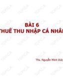 Bài giảng Thuế: Bài 6 - Ths. Nguyễn Minh Đức