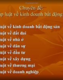 Chuyên đề: Pháp luật về kinh doanh bất động sản