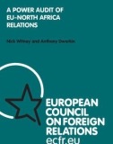 A PoWer AuDit of eu-North AfricA relAtioNs Nick Witney and Anthony Dworkin