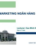 Bài giảng: Marketing ngân hàng