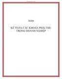 Tài liệu: KẾ TOÁN CÁC KHOẢN PHẢI THU TRONG DOANH NGHIỆP