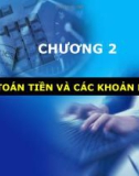 CHƯƠNG 2 KẾ TOÁN TIỀN VÀ CÁC KHOẢN PHẢI THU