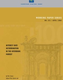 WORKING PAPER SERIES NO. 351 / APRIL 2004: INTEREST RATE DETERMINATION IN THE INTERBANK MARKET