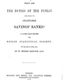 THE DUTIES OF THE PUBLIC CHARITABLE SAYINGS BANKS?